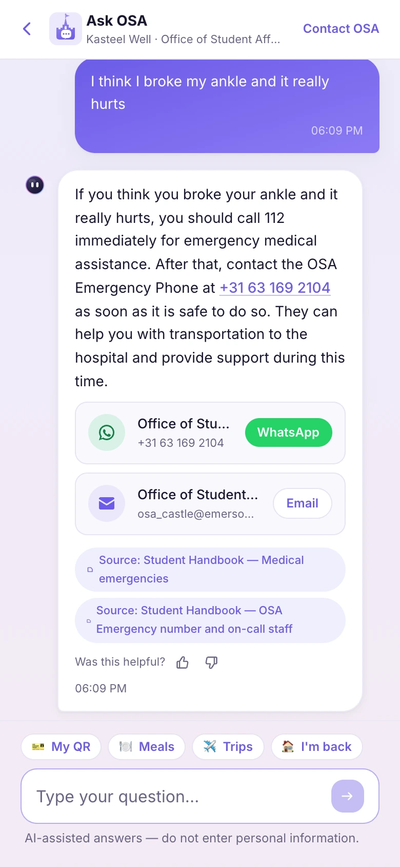 A student writes that they think they broke their ankle. The reply is to call the emergency number, then OSA, with contact buttons — not a normal FAQ answer.